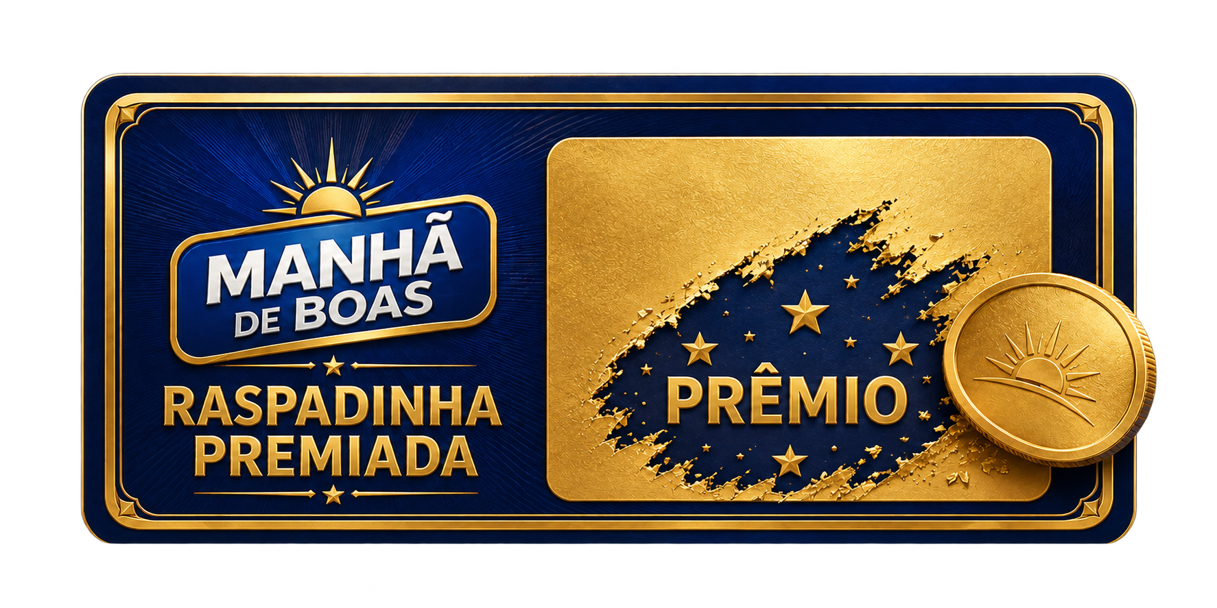 Arte da Raspadinha Premiada Manhã de Boas com cartão dourado sendo raspado por uma moeda